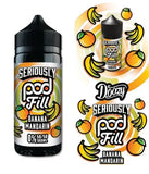 Seriously Pod Fill Banana Mandarin E-liquid Shortfill