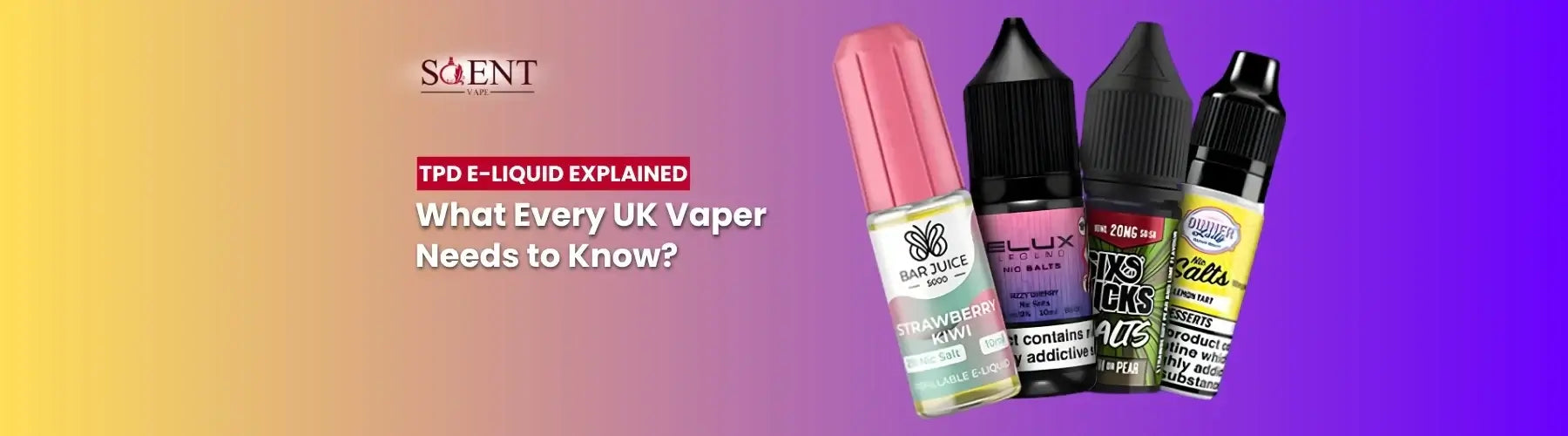 TPD E-Liquid Explained | What Every UK Vaper Needs to Know